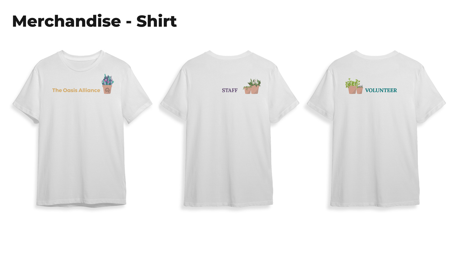 Merchandise tee-shirt design of The Oasis Alliance on front and either Staff or Volunteer on back with potted plant.